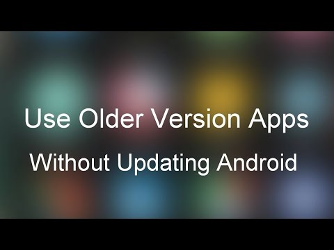 How to Use Older Versions of Android Apps Without Updating?