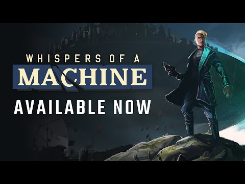 Whispers of a Machine Launch Trailer