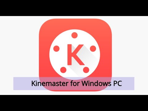 How to Install Kinemaster on Windows PC? [2 Min Guide]