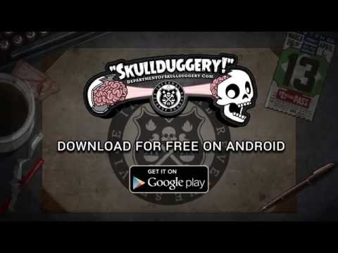 Skullduggery! Trailer: Google Play Edition