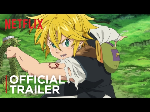 The Seven Deadly Sins | Official Trailer | Netflix