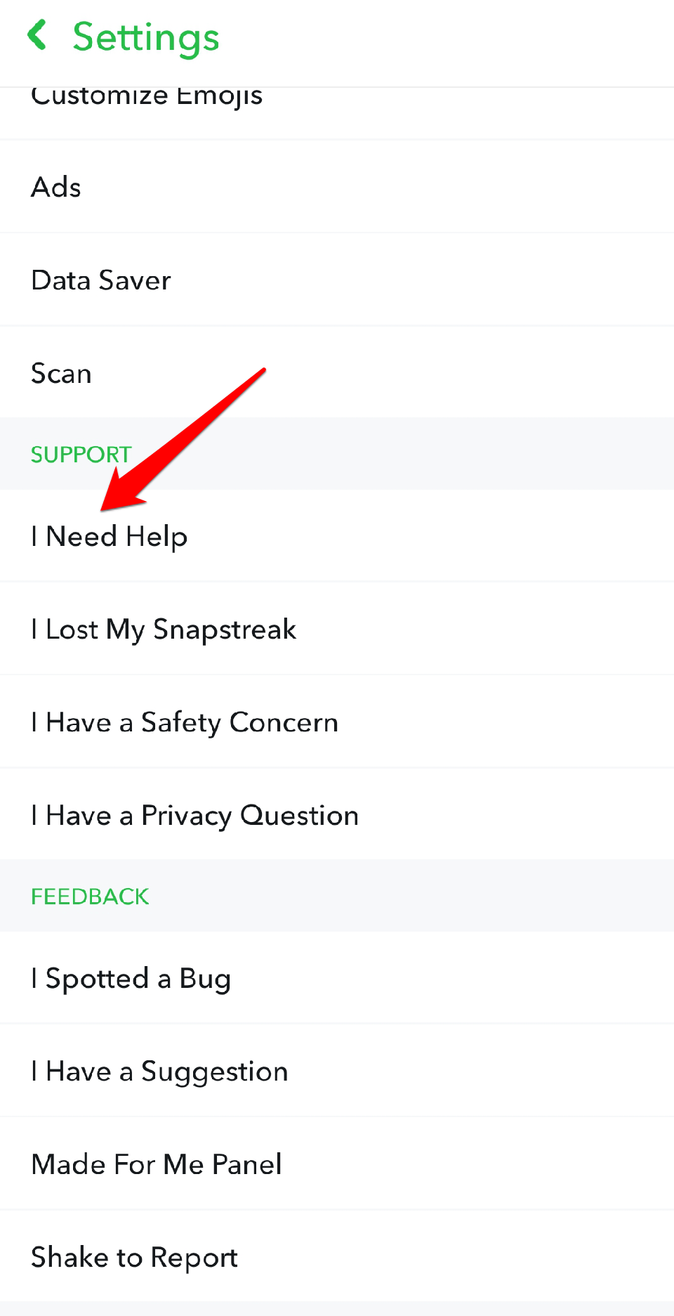 How to Permanently Delete Snapchat Account? 4 In the Support menu, tap on "I Need Help."
