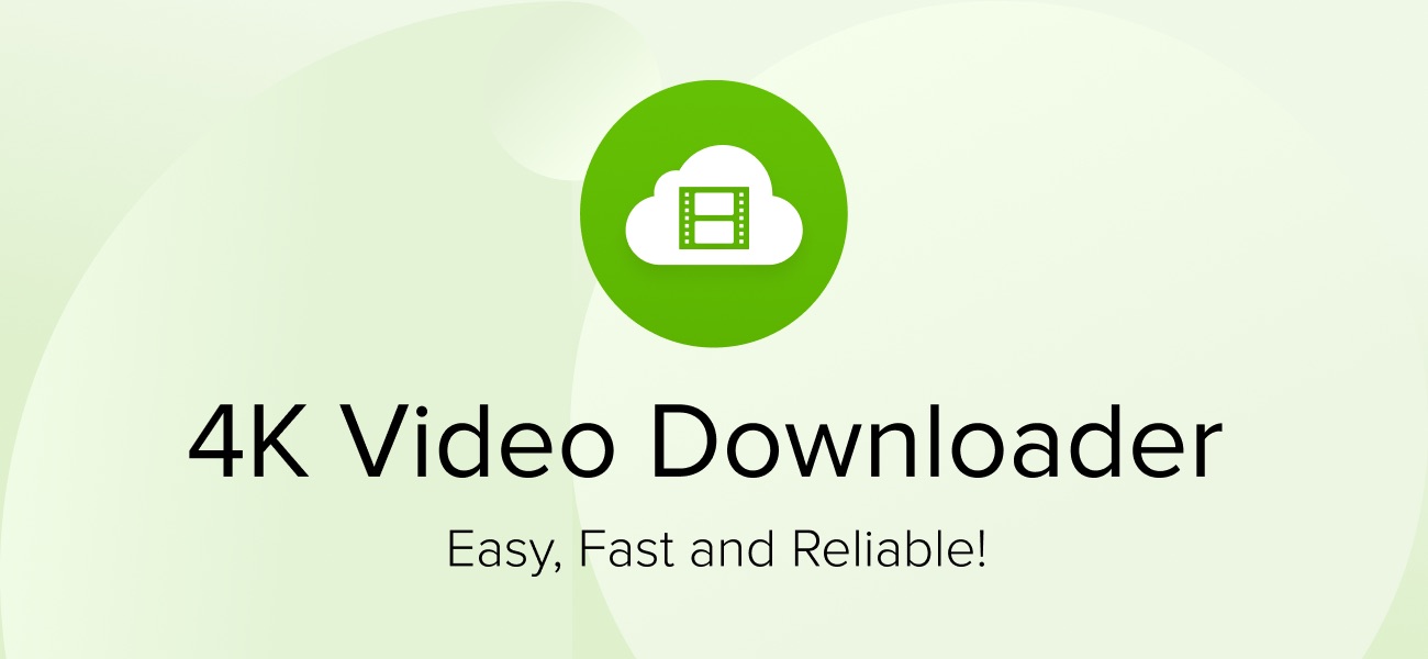 10 Best Video Downloaders for PC: Windows and Mac 5 4K video downloader