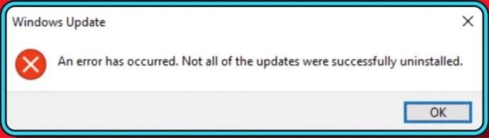 How to Fix ‘Not All of the Updates Were Successfully Uninstalled’ Error on Windows? 2 An Error Has Occurred, Not All of the Updates Were Successfully Uninstalled