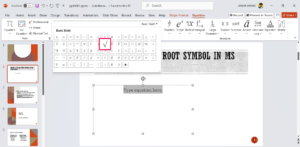 How to Type Square Root Symbol in MS PowerPoint 9 Insert square root symbol using Equation