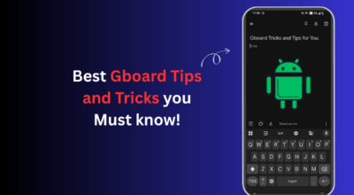 I Used These Gboard Tricks on Android to Edit and it Made Typing Easier Best Gboard Tips and Tricks you Must know