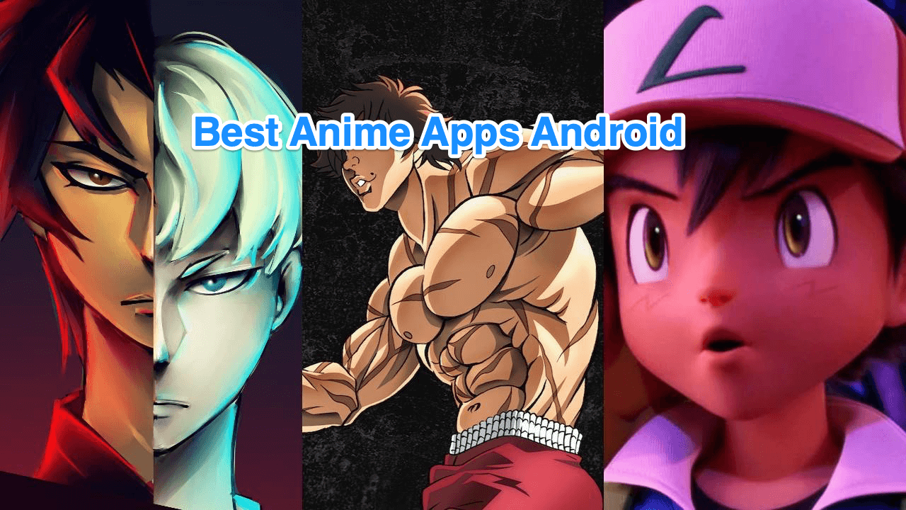 10 Best Anime Apps for Stream and Download | Eng Dub and Sub 1 Best_Anime Apps Free Android
