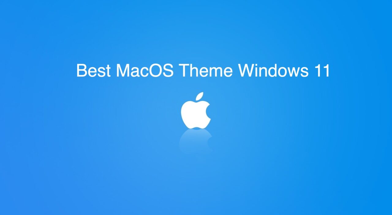 5 Best macOS Skin and Launcher for Windows 11 1 Best MacOS Theme Windows 11