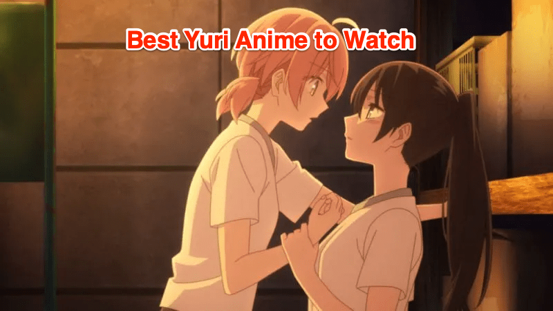 7 Best Yuri Anime Series for Some Good Female Bonding 1 Best Yuri Anime