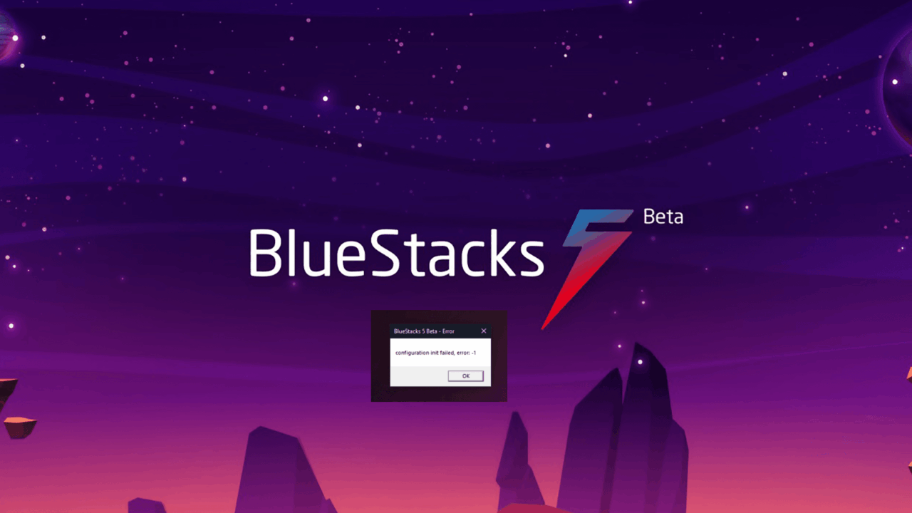 How to Fix Bluestacks 5: Error - Configuration init Failed? 1 Bluestacks 5: Error - Configuration init Failed
