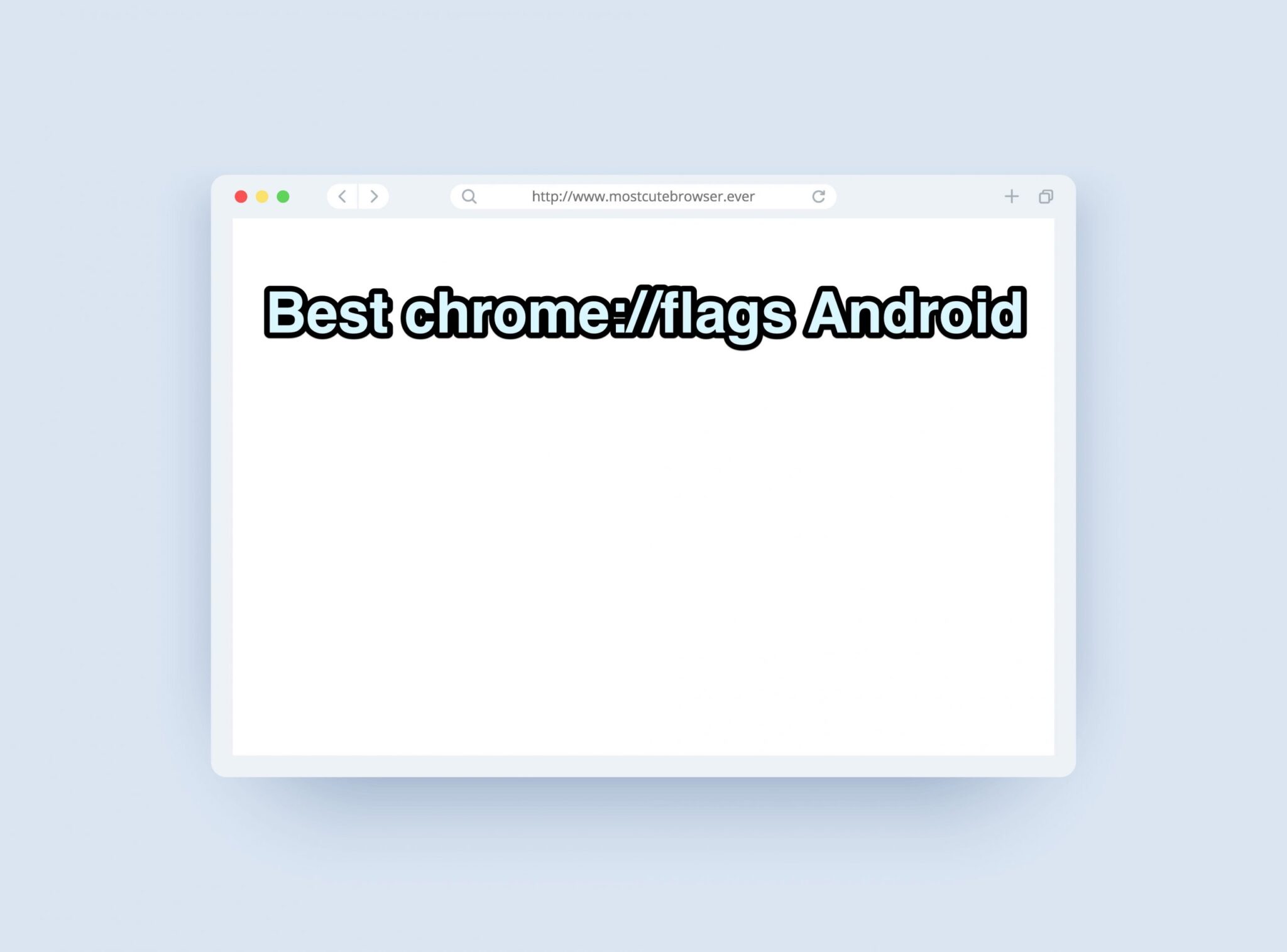 Best Chrome Flags for Android