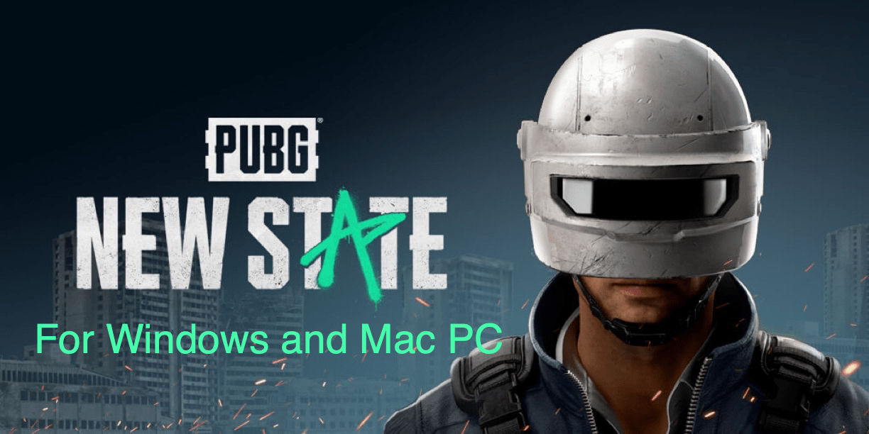 Download and Play PUBG New State for Windows & Mac PC 1 Download PUBG New State for PC