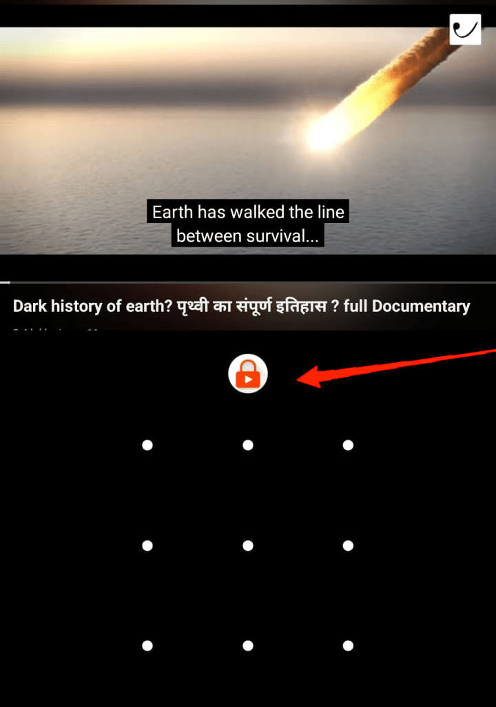 Lock YouTube Screen While Playing Videos: Android and iOS 13 Double tap on the lock and draw the set pattern