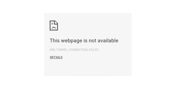 ERR_TUNNEL_CONNECTION_FAILED