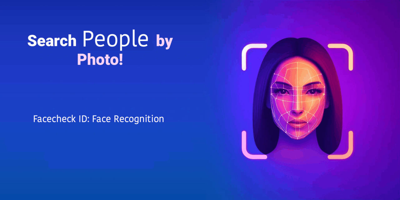 Facecheck ID: Complete Guide, Usage, Safety, Price and Legality 1 Facecheck ID Face Recognition