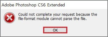 How to Fix 'File-Format Module Cannot Parse the File' Error in Photoshop? 2 File-Format Module Cannot Parse the File