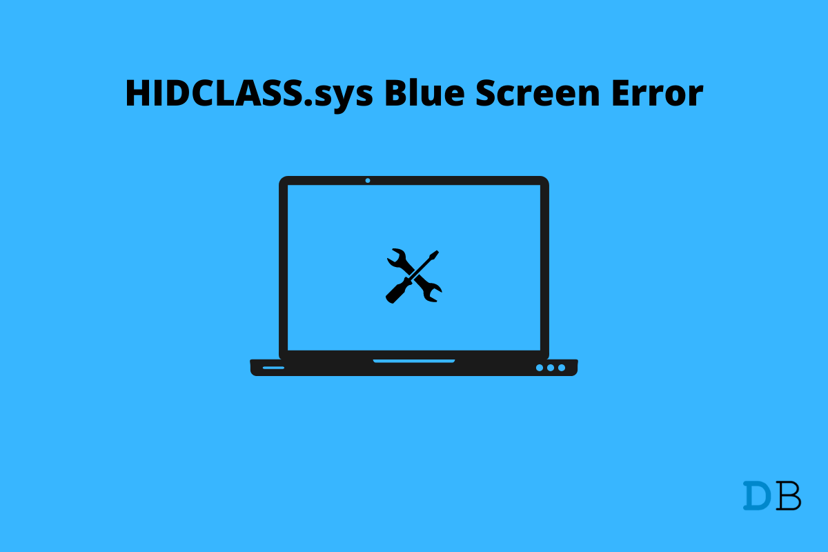 How to Fix HIDCLASS.sys Blue Screen Error on Windows 11/10? 1 Fix HIDCLASS.sys Blue Screen Error