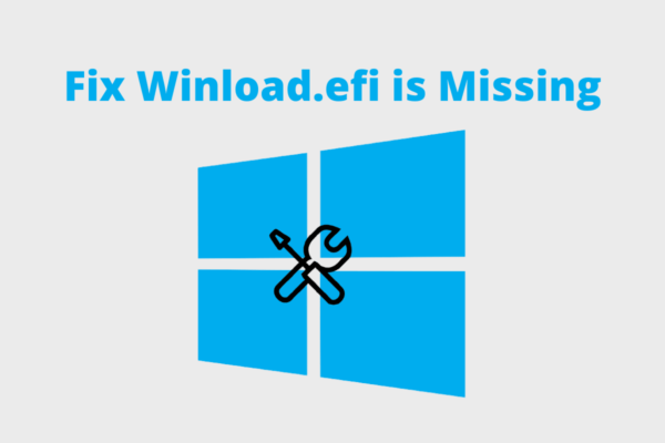 Fix Winload.efi is Missing Corrupt