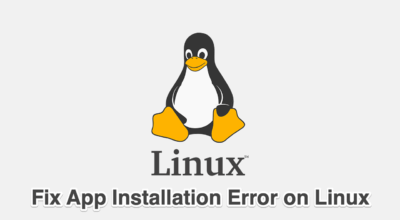 Fix App Installation Error on Linux
