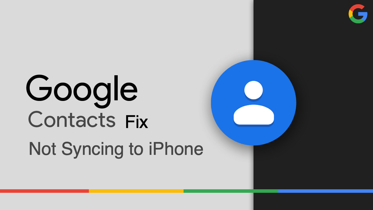 How to Fix Google Contacts Not Syncing with iPhone 1 Fix Google Contacts Not Syncing to iPhone