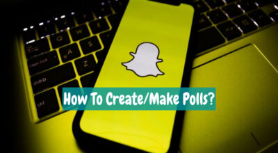 How to Do Polls on Snapchat? (Check & Share Poll Results) How To Create/Make Polls on Snapchat