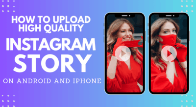 How I Upload High Quality Instagram Stories from Android and iPhone How To Upload High Quality Insta Story On Android And iPhone