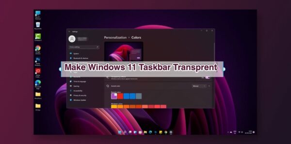 How to Make Windows 11 Taskbar Transparent? 4