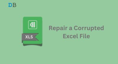 5 Easy Ways to Repair a Corrupted Excel File on Windows 11 How to Repair a Corrupted Excel File