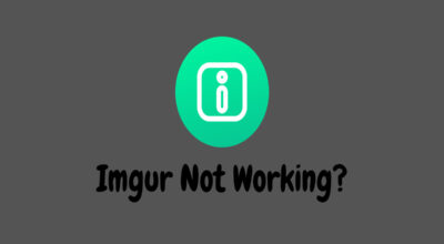 How To Fix Imgur Not Working on Chrome Browser? Imgur Not Working on Browser