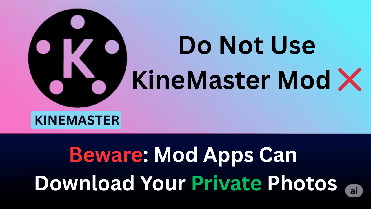 I Stopped Using KineMaster Mod and You Should Too 🚨 1 KineMaster Mod Warning and Security Risks