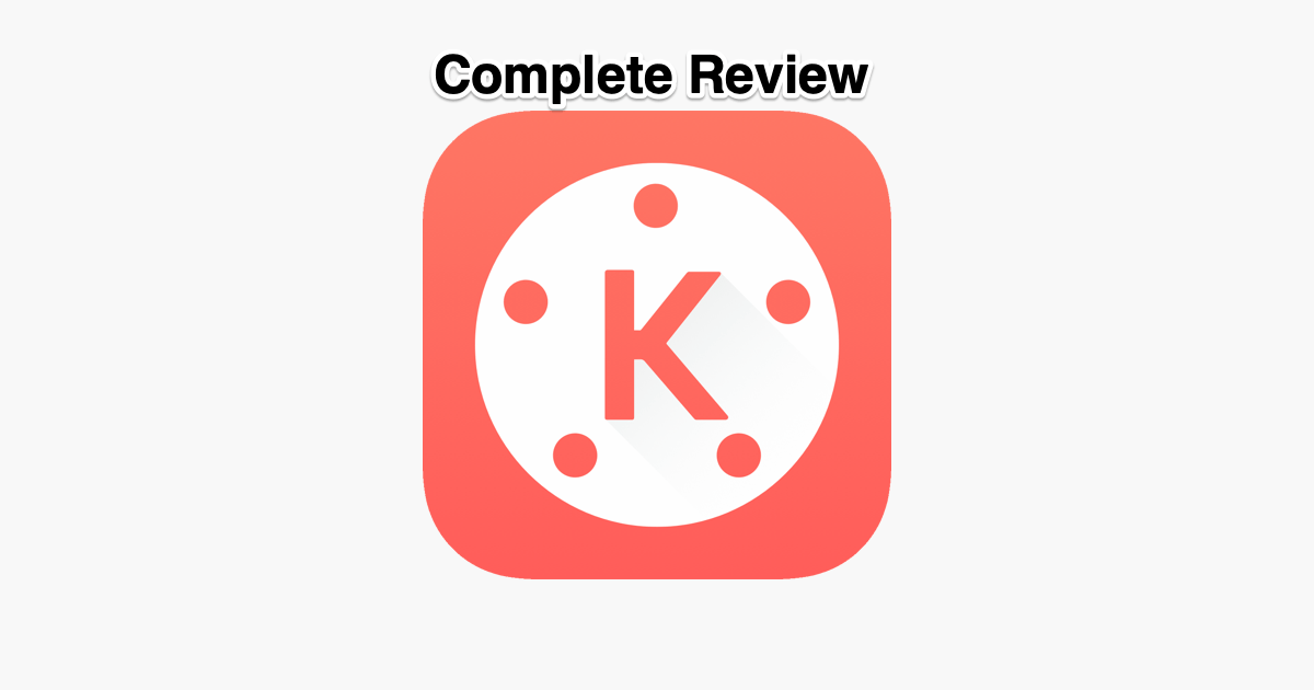 KineMaster Review | Mobile Video Editor you Can't Ignore 1 KineMaster Review