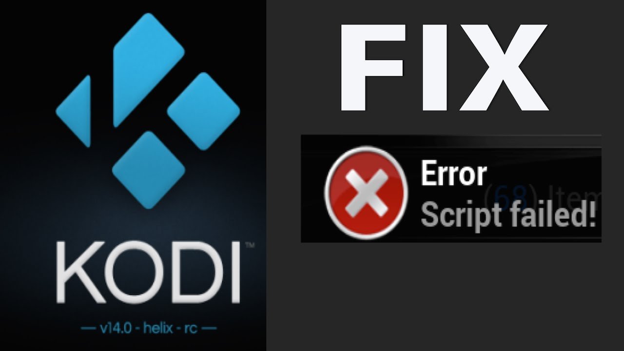 How to Fix Script Failed Error on Kodi? 1 Kodi Fix Error Script failed