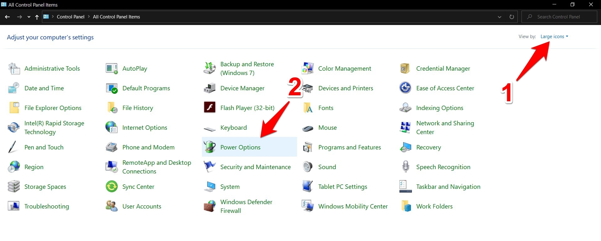 Launch Control Panel, change its View Type to Large Icon, and select Power Options