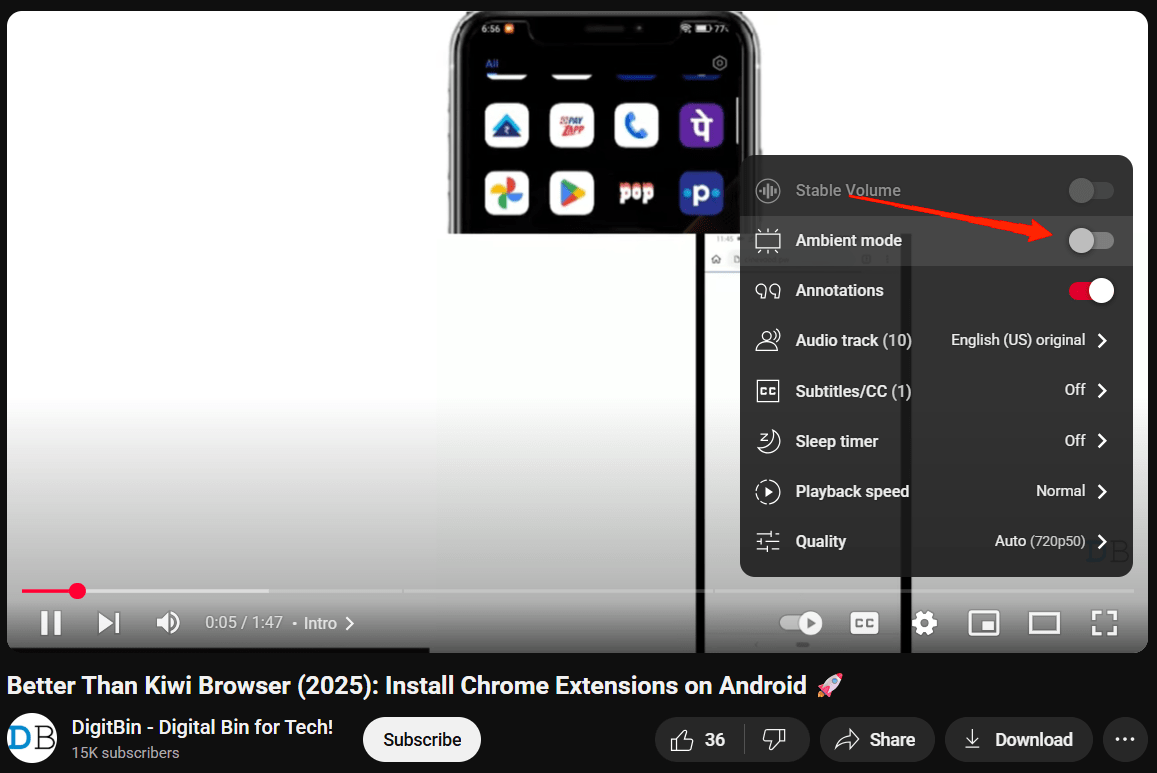 How to Fix YouTube Ambient Mode Missing? 5 Look for Ambient Mode and toggle it on.