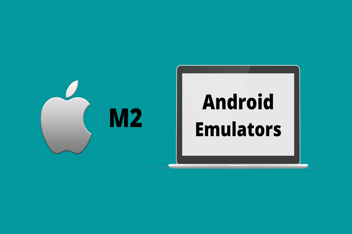 Is There Any Android Emulator For Mac M2? 1 Is There Any Android Emulator For Mac M2?