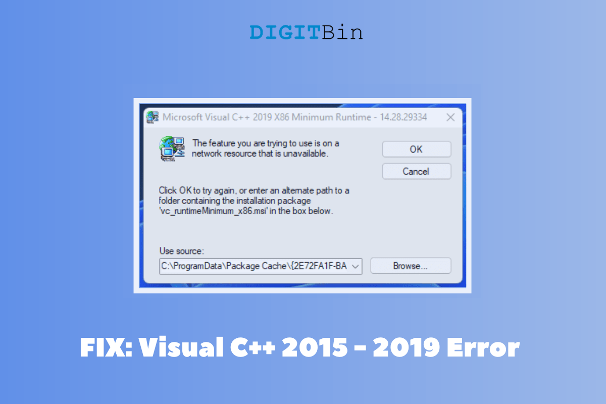 Fix: The Feature You Are Trying to Use in on a Network Resource that is Unavailable in Windows 11 1 Microsoft Visual C++2015 - 2019 Error in Windows 11