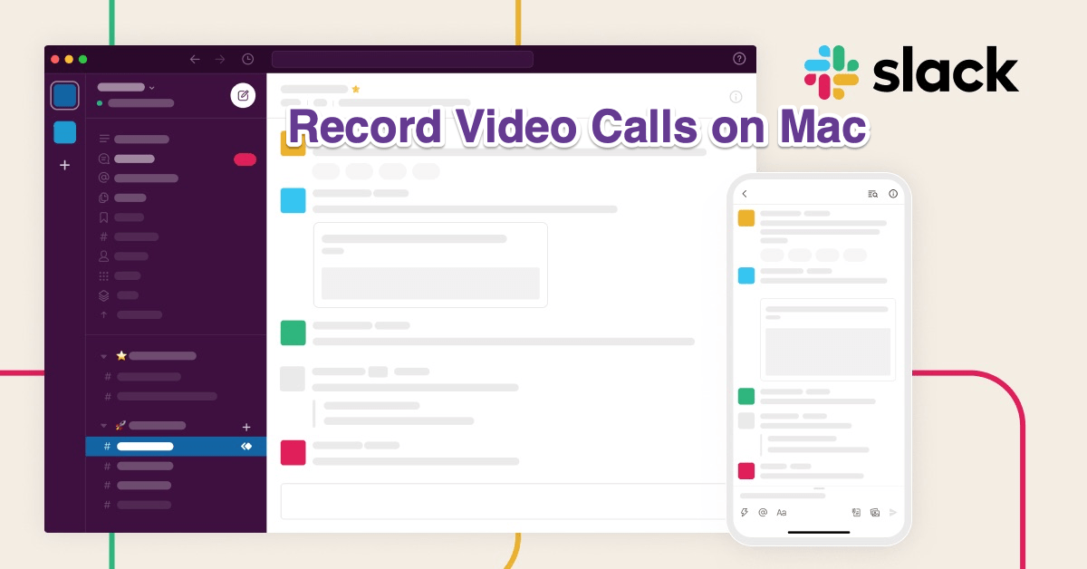 How to Record Slack Video Calls on Mac? 1 Record Video Calls on Mac