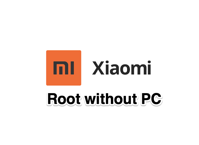 How to Root any Xiaomi Mi Device without PC? 1 Root Xiaomi Mi Redmi without PC