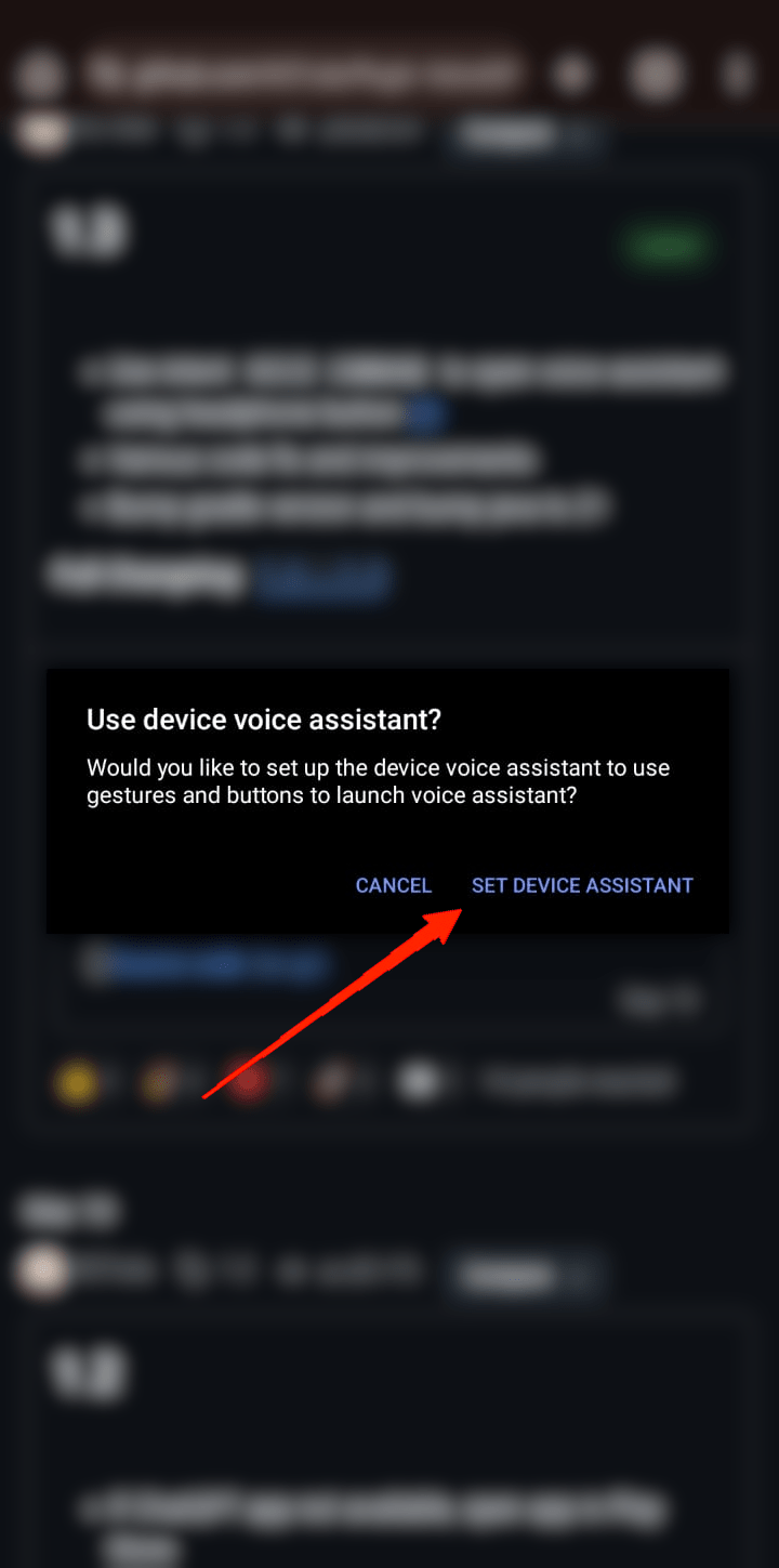 After installing, you will get a "Use device voice assistant" pop-up. Simply, tap on "Set device assistant".