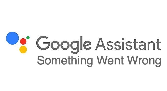 Fix Google Assistant 'Something Went Wrong, Please Try Again' 1 Something Went Wrong Fix Assistant