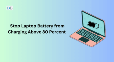 How to Stop Laptop Battery from Charging Above 80 Percent? Stop Laptop Battery from Charging Above 80 Percent