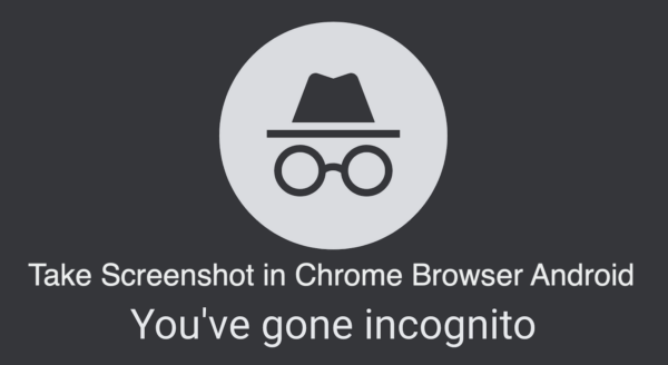 Take Screenshot in Chrome Browser Incognito Android