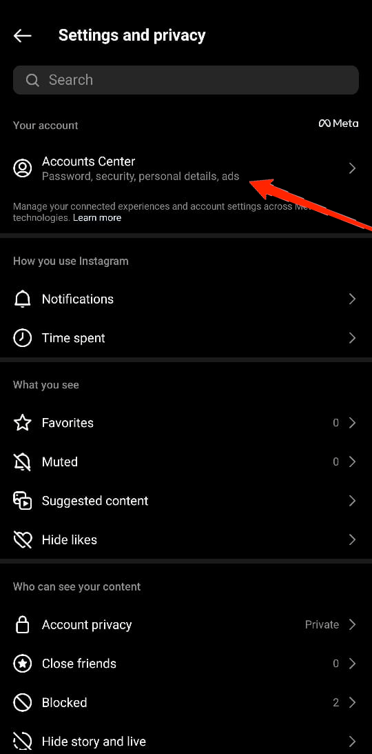 How to Hide Instagram Account from Search? 7 Tap on Accounts Centre.