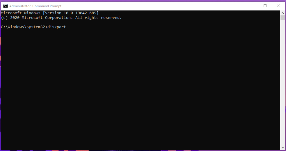 Type “Diskpart” in the CMD