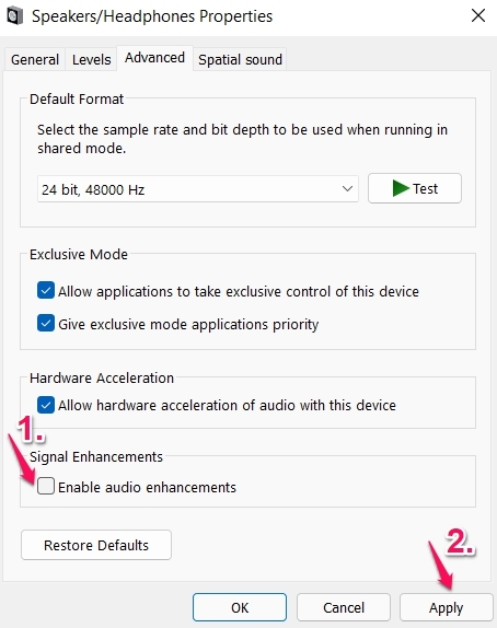 Uncheck Audio Enhancements