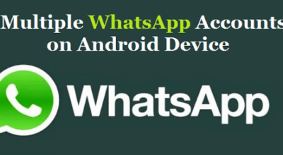 Use Multiple WhatsApp Accounts on one Android Smartphone