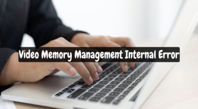 Fix: Video Memory Management Internal Error in Windows 11 Fix: Video Memory Management Internal Error in Windows 11
