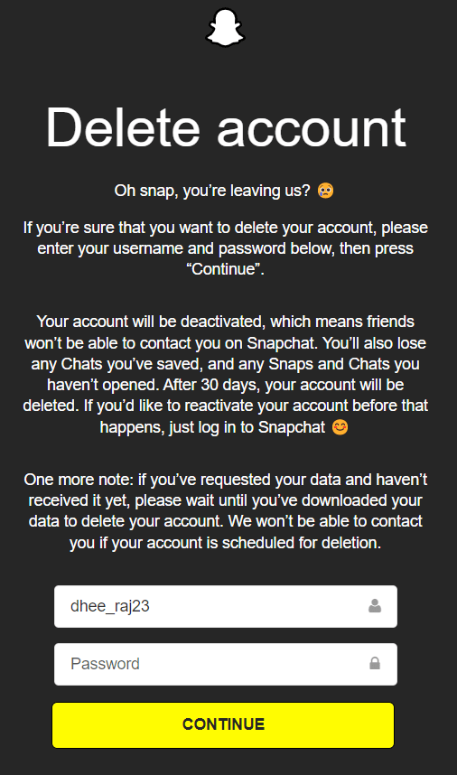 How to Permanently Delete Snapchat Account? 7 Click on the "CONTINUE" button to confirm the deletion of your Snapchat account.