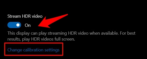 How to Improve Video Quality Windows? 3 enable the Stream HDR Video toggle