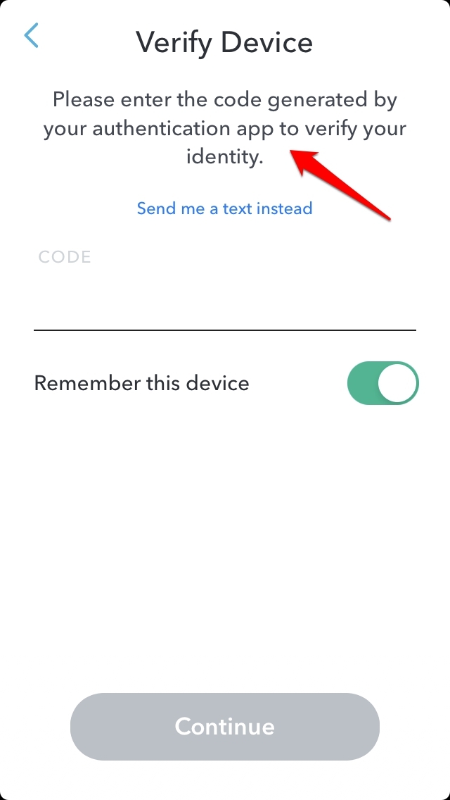 How to Enable Two-Factor Authentication on Snapchat? 24 enter code generated by authenticator app